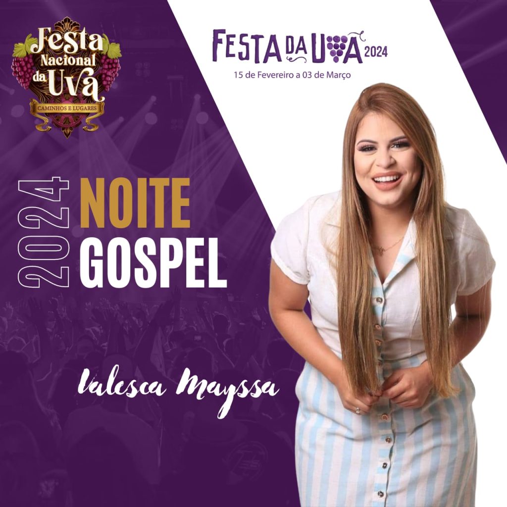 Valesca Mayssa é presença confirmada na Noite Gospel da Festa Nacional da Uva 2024.